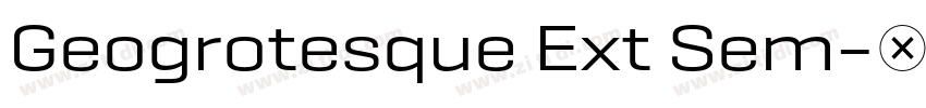 Geogrotesque Ext Sem字体转换 Geogrotesque Ext Sem字体转换